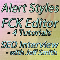 Issue 37 - Alert Styles, FCK Editor Advanced, SEO Interview