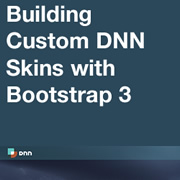 How to Create a Custom DNN Skin with Bootstrap 3