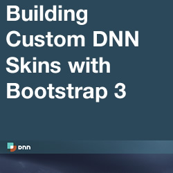 How to Create a Custom DNN Skin with Bootstrap 3