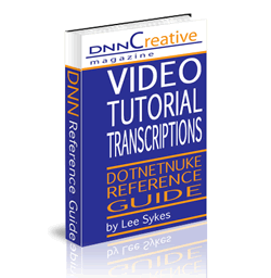 DNNCreative Magazine Video Tutorial Transcriptions DotNetNuke Reference Guide