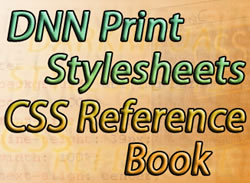 DNN Print Stylesheets and CSS Reference Book