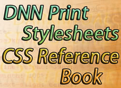 DNN Print Stylesheets and CSS Reference Book