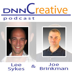 DNN Creative podcast with Lee Sykes and Joe Brinkman